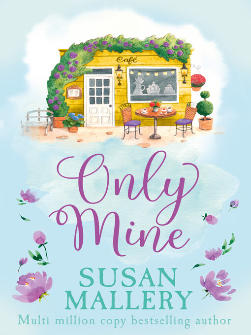 Title details for Only Mine by Susan Mallery - Available